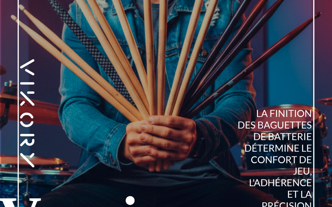 Vernis, grip, texture : quelle finition pour vos baguettes ?