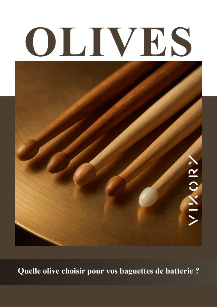 Quelle olive choisir pour vos baguettes de batterie ?