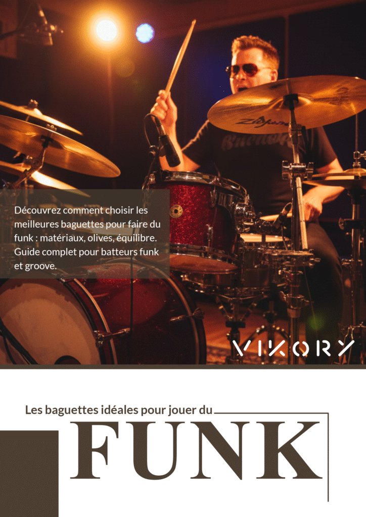 Les meilleures baguettes pour groove et funk