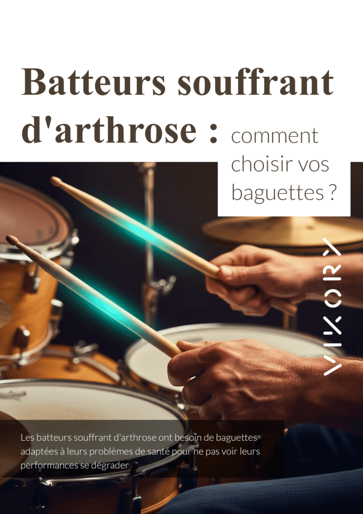 Des baguettes pour les batteurs avec des douleurs arthrose, douleurs chroniques, etc.